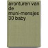 Avonturen van de muni-mensjes 30 baby