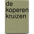 De koperen kruizen