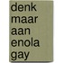 Denk maar aan Enola Gay