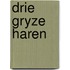 Drie gryze haren