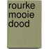 Rourke mooie dood