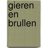 Gieren en brullen door Glem