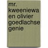 Mr. kweeniewa en olivier goedlachse genie by Rita Devos