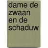Dame de zwaan en de schaduw by Berthet