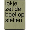 Lokje zet de boel op stelten by Blesteau