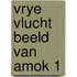 Vrye vlucht beeld van amok 1
