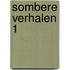 Sombere verhalen 1