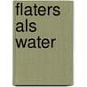 Flaters als water door Jidahem