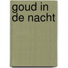 Goud in de nacht door Sirius