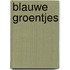 Blauwe groentjes