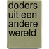 Doders uit een andere wereld