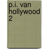 P.i. van hollywood 2 door Berthet