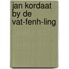 Jan kordaat by de vat-fenh-ling by Eddy Paape