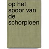 Op het spoor van de schorpioen door Francois Walthery