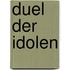 Duel der idolen