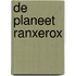 De planeet Ranxerox