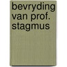 Bevryding van prof. stagmus door Francis Charlier