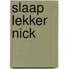 Slaap lekker nick door Morphee