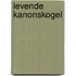 Levende kanonskogel