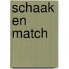 Schaak en match door Nicholas Will
