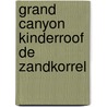 Grand canyon kinderroof de zandkorrel door Piron