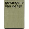 Gevangene van de tijd door Seron