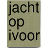 Jacht op ivoor door Mazel