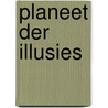 Planeet der illusies door Lacroix
