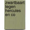 Zwartbaart tegen hercules en co by Remacle
