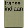 Franse indiaan door Loup Durand