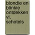 Blondie en blinkie ontdekken vl. schotels