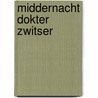 Middernacht dokter zwitser by Wasterlain
