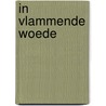 In vlammende woede by Remacle