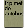 Trip met de autobus door Francis Charlier