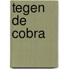 Tegen de cobra by Will
