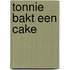 Tonnie bakt een cake