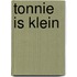 Tonnie is klein