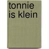 Tonnie is klein by Wolde
