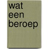Wat een beroep by Tillieux