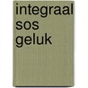 INTEGRAAL SOS GELUK by Hamme Van