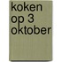 Koken op 3 oktober