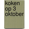 Koken op 3 oktober door Scheepmanker