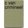 C van crimineel by Sue Grafton