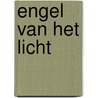 Engel van het licht by Dianne Chamberlain