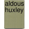 Aldous Huxley door Onbekend