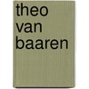 Theo van baaren by Daan Cartens