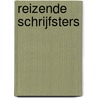 Reizende schrijfsters door Koos Hageraats