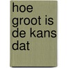 Hoe groot is de kans dat by Peter Burke