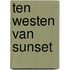 Ten westen van Sunset