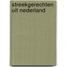 Streekgerechten uit nederland by Hoeven